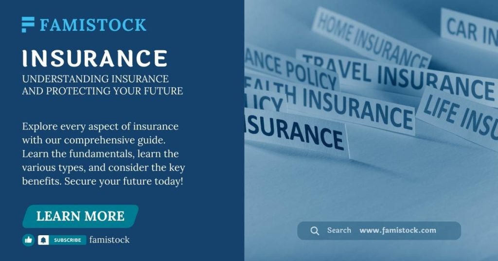Detailed Overview of Insurance: Introduction, Types, and Benefits Explained